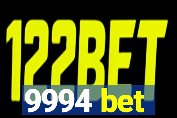 9994 bet